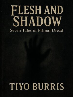cover image of Flesh and Shadow